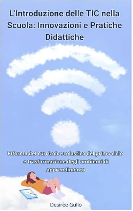 Copertina L’Introduzione delle TIC nella Scuola: Innovazioni e Pratiche Didattiche